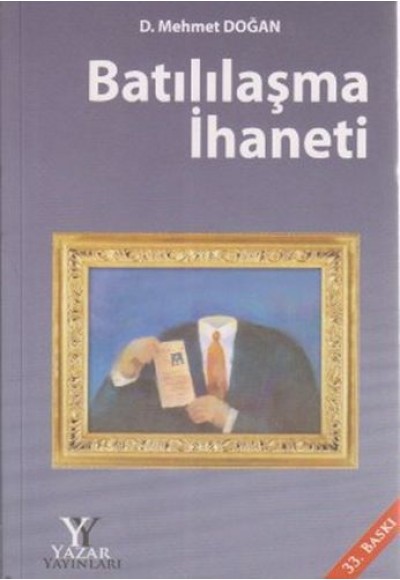 Batılılaşma İhaneti (Ciltli)