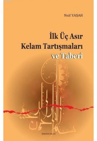 İlk Üç Asır Kelam Tartışmaları ve Taberi