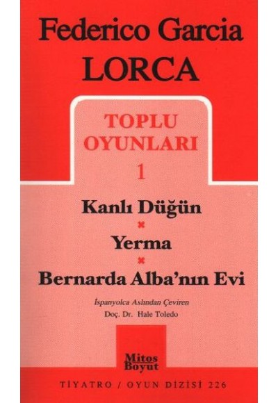 Federico Garcia Lorca Toplu Oyunları 1 Kanlı Düğün Yerma Bernarda Albanın Evi