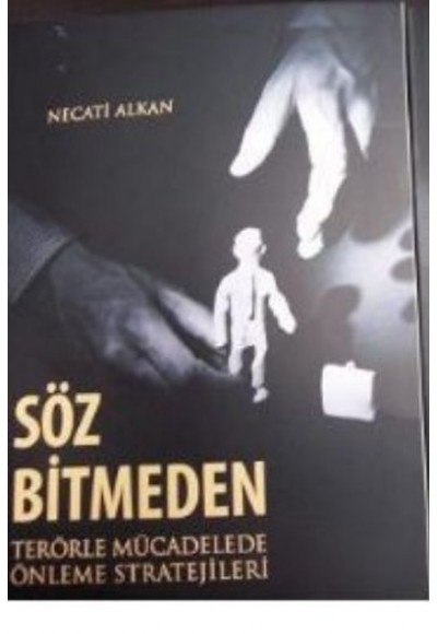 Söz Bitmeden Terörle Mücadelede Önleme Stratejileri