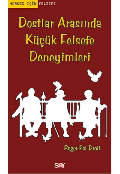 Dostlar Arasında Küçük Felsefe Deneyimleri