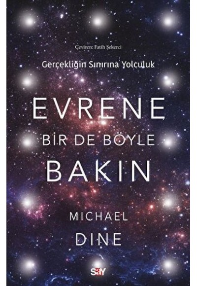 Evrene Bir De Böyle Bakın