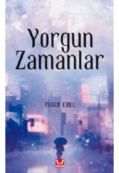 Yorgun Zamanlar