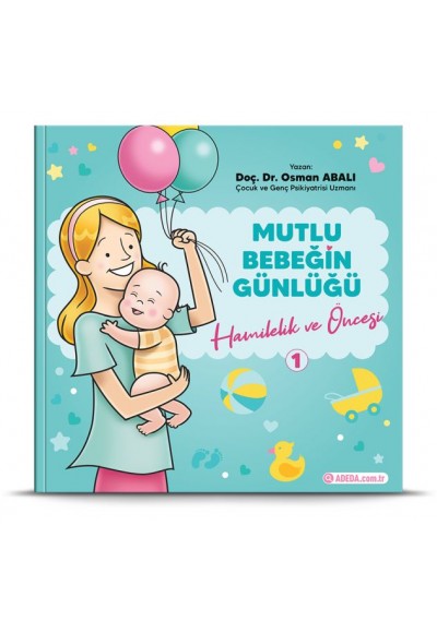 Mutlu Bebeğin Günlüğü "Hamilelik ve Öncesi"-1