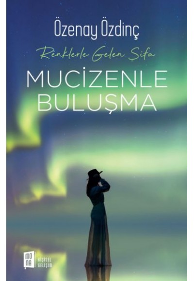 Mucizenle Buluşma - Renklerle Gelen Şifa