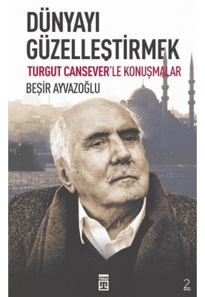 Dünyayı Güzelleştirmek