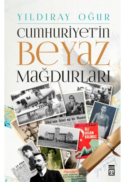 Cumhuriyet'in Beyaz Mağdurları