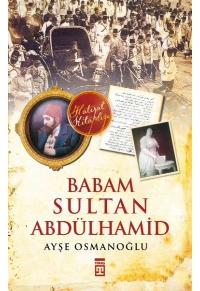 Babam Sultan Abdülhamid