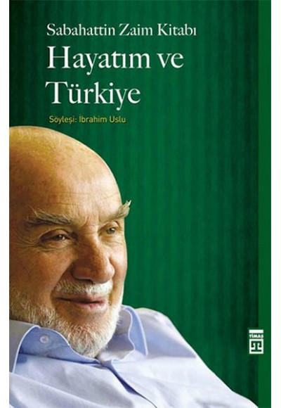 Hayatım ve Türkiye