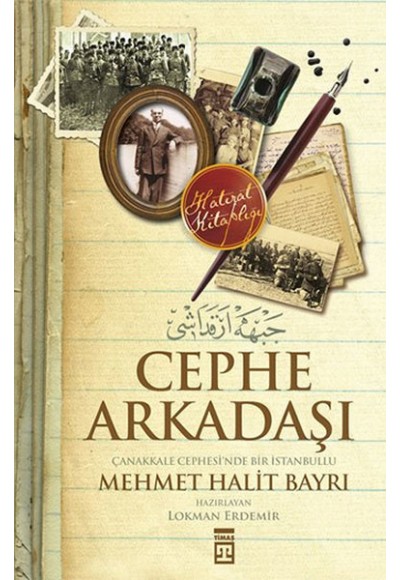 Cephe Arkadaşı - Çanakkale Cephesi'nde Bir İstanbullu