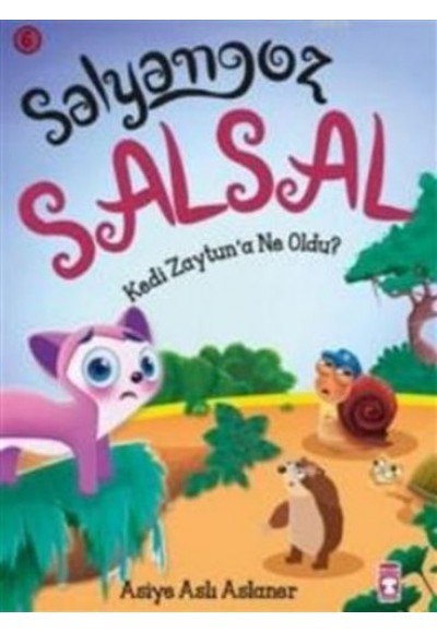 Salyangoz Salsal 6 - Kedi Zeytun'a Ne Oldu?