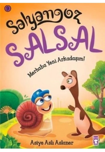 Salyangoz Salsal 9 - Merhaba Yeni Arkadaşım!