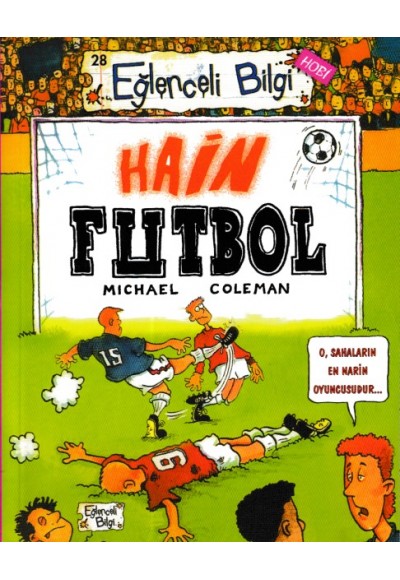 Eğlenceli Bilgi - Hain Futbol