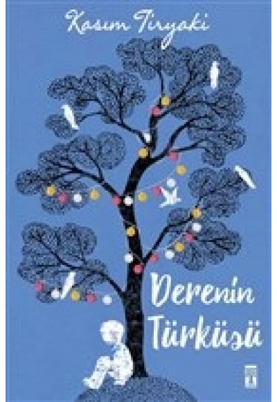 Derenin Türküsü