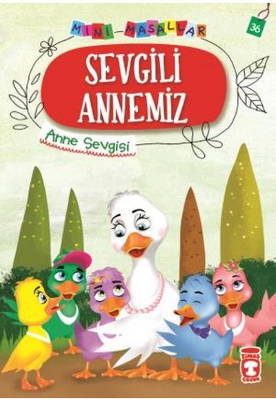 Sevgili Annemiz - Mini Masallar 4 (36)