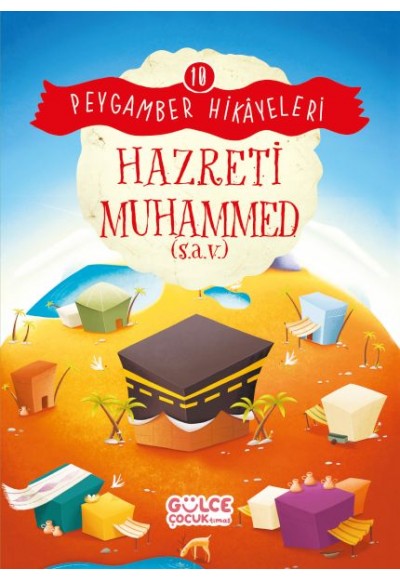 Hazreti Muhammed - Peygamber Hikâyeleri 10