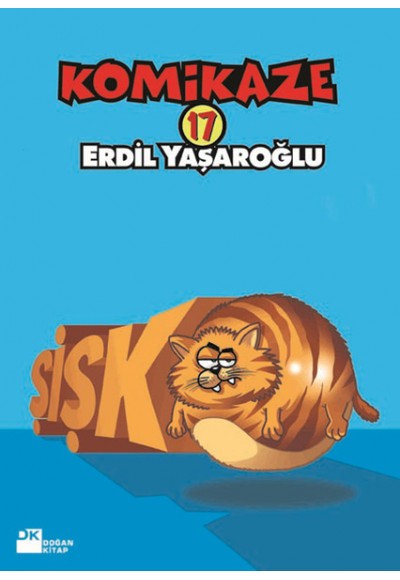 Komikaze 17- Şişko