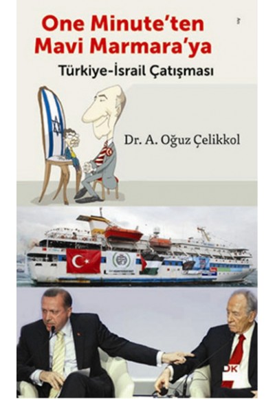 One Minute'den Mavi Marmara'ya  Türkiye-İsrail Çatışması