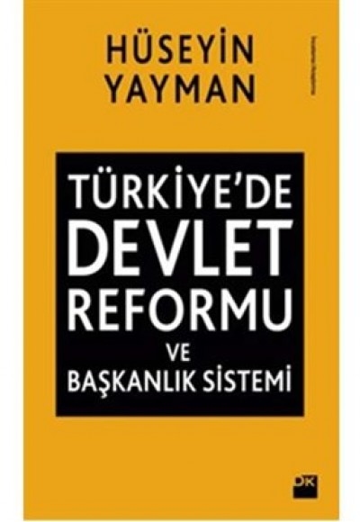 Türkiye'de Devlet Reformu ve Başkanlık Sistemi