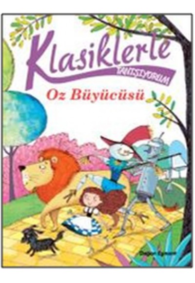 Klasiklerle Tanışıyorum - Oz Büyücüsü