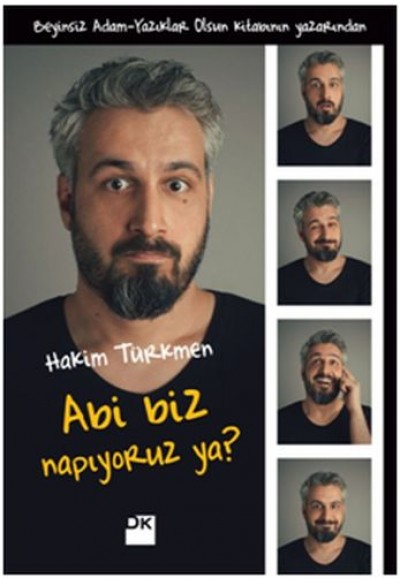 Abi Biz Napıyoruz Ya?