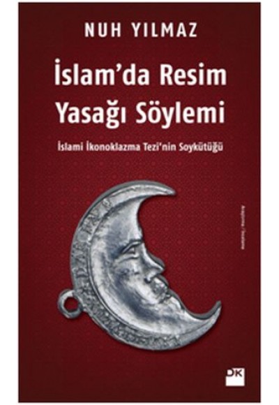 İslam’da Resim Yasağı Söylemi