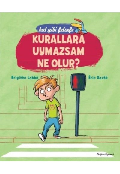 Bal Gibi Felsefe - Kurallara Uymazsam Ne Olur