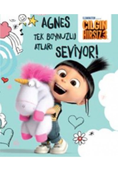 Çılgın Hırsız 3 - Agnes Tek Boynuzlu Atları Seviyor