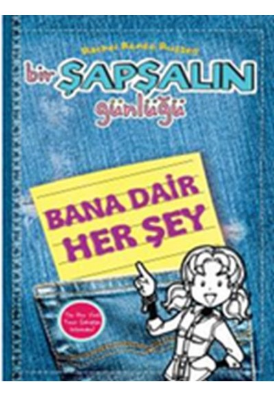 Bir Şapşalın Günlüğü 6,5 - Bana Dair Her Şey