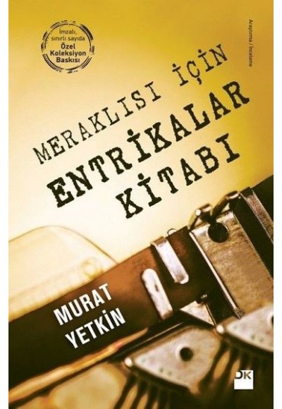 Meraklısı İçin Entrikalar Kitabı (Özel Baskı)