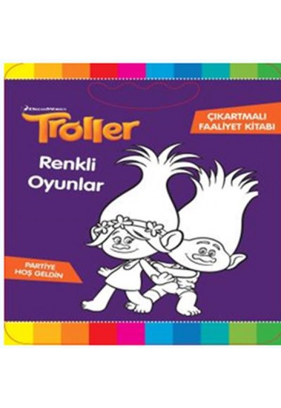 Troller - Renkli Oyunlar Çıkartmalı Faaliyet Kitabı