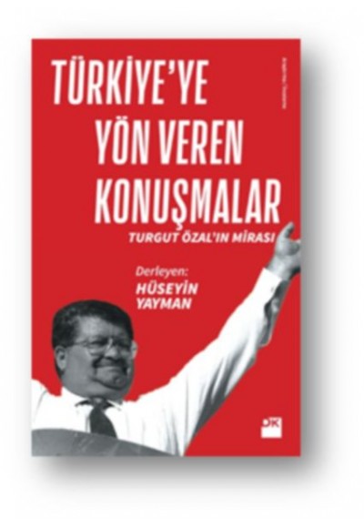 Türkiye’ye Yön Veren Konuşmalar