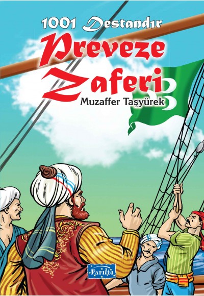 1001 Destandır - Preveze Zaferi