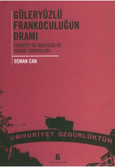 Güleryüzlü Frankoculuğun Dramı