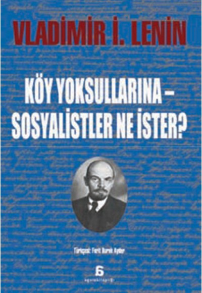 Köy Yoksullarına - Sosyalistler Ne İster?