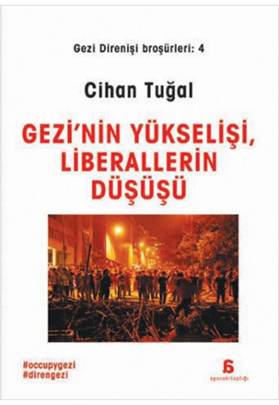 Gezi'nin Yükselişi, ve Liberalizmin Düşüşü