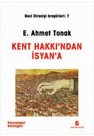 Kent Hakkı'ndan İsyan'a