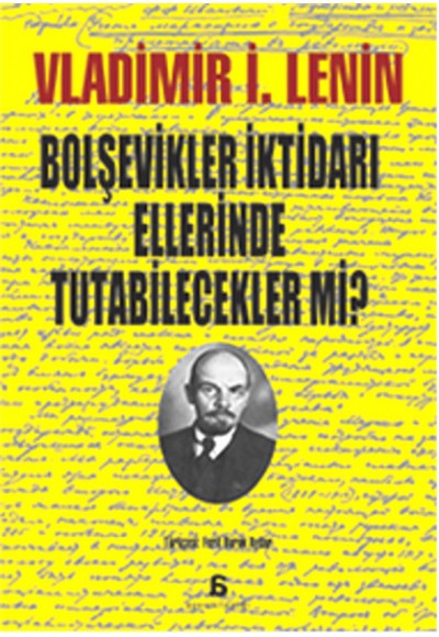 Bolşevikler İktidarı Ellerinde Tutabilecekler mi?