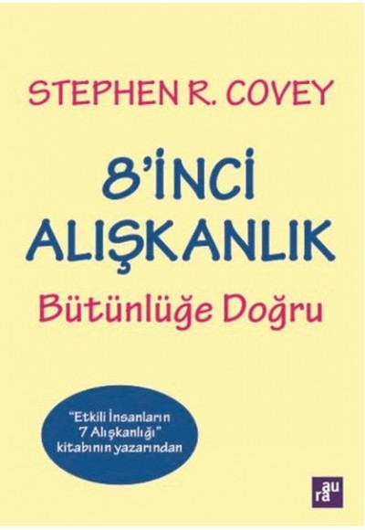 8'inci Alışkanlık Bütünlüğe Doğru