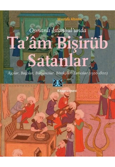 Osmanlı İstanbul’unda Ta’am Bişirüb Satanlar