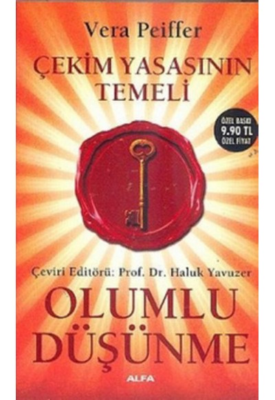 Çekim Yasasının Temeli - Olumlu Düşünme