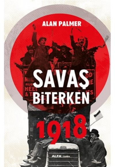 Savaş Biterken 1918