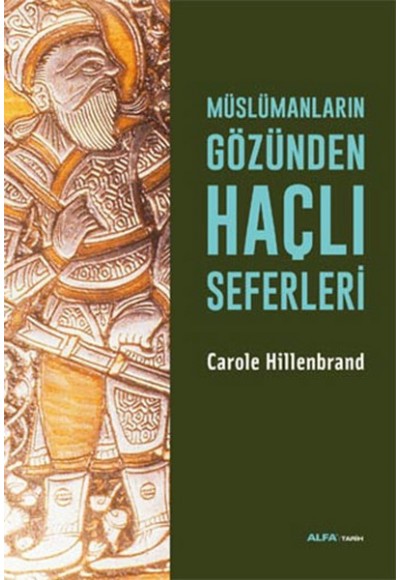 Müslümanların Gözünden Haçlı Seferleri