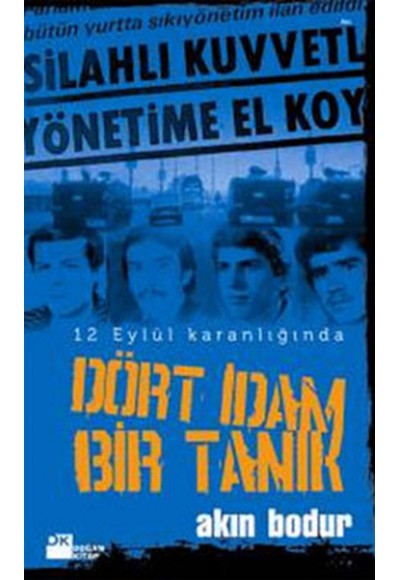 Dört İdam Bir Tanık