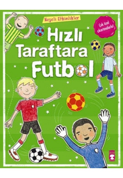 Neşeli Etkinlikler-Hızlı Taraftara Futbol