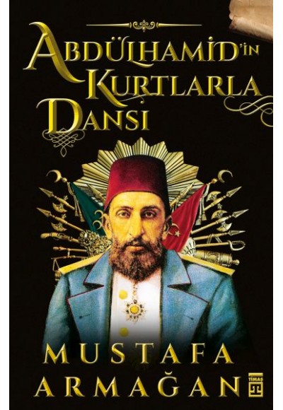 Abdülhamid’in Kurtlarla Dansı