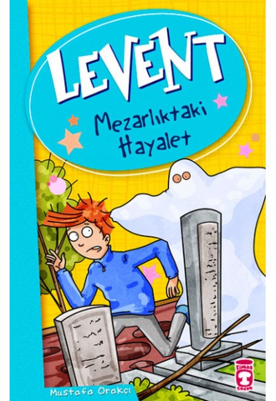 Levent ve Tayfası - 01 Mezarlıktaki Hayalet