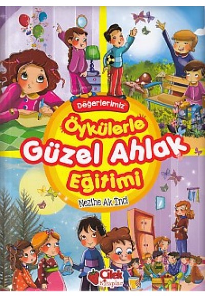 Öykülerle Güzel Ahlak Eğitimi (Ciltli)