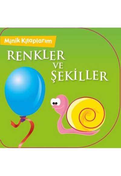 Minik Kitaplarım Renkler ve Şekiller