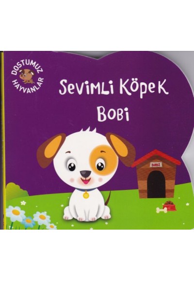 Dostumuz Hayvanlar 5 - Sevimli Köpek Bobi